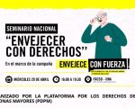 MNP declara de interés institucional el Seminario Nacional “Envejecer con Derechos”